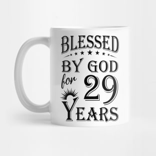 Blessed By God For 29 Years Mug